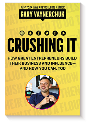 Crushing It!: How Great Entrepreneurs Build Their Business and Influence and How You Can, Too de Gary Vaynerchuk