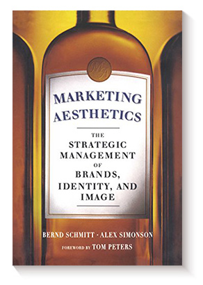 Marketing Aesthetics: The Strategic Management of Brands, Identity, and Image, de Alex Simonson y Bernd H. Schmitt