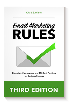Email Marketing Rules: Checklists, Frameworks, and 150 Best Practices for Business Success de Chad S. White